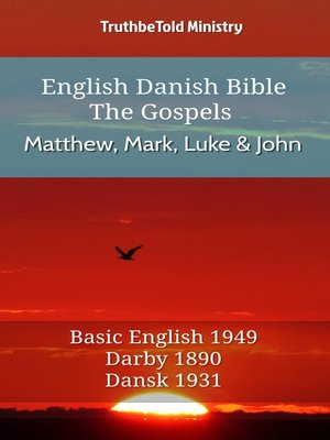 cover image of English Danish Bible--The Gospels--Matthew, Mark, Luke and John